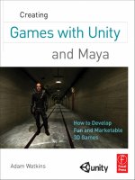 creating games with unity and maya [electronic resource] how to develop fun and marketable 3d games