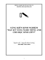 sáng kiến kinh nghiệm dạy kỹ năng nghe cho học sinh lớp 9 trung học cơ sở
