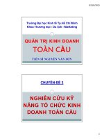 bài giảng quản trị kinh doanh toàn cầu chuyên đề 3nghiên cứu kỹ năng tổ chức kinh doanh toàn cầu