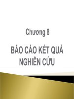 Bài giảng chương 8 - Báo cáo kết quả nghiên cứu ( REPORT WRITING) - Phương pháp nghiên cứu khoa học
