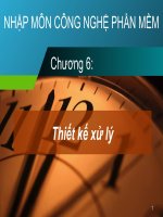 Công nghệ phần mềm chương 6 thiết kế xử lý