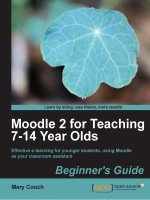 moodle 2 for teaching 7-14 year olds [electronic resource] beginner's guide effective e-learning for younger students, using moodle as your classroom assistant