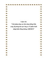 luận văn giải pháp nâng cao khả năng thắng thầu cung cấp hàng hóa ở công ty cổ phần xuất nhập khẩu hàng không airimex