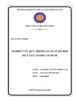 LUẬN VĂN CÔNG NGHỆ THỰC PHẨM NGHIÊN CỨU QUY TRÌNH SẢN XUẤT ĐỒ HỘP MỨT VỎ CAM PHA VỎ BƯỞI