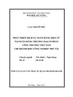 phát triển dịch vụ ngân hàng điện tử tại ngân hàng thương mại cổ phần công thương việt nam chi nhánh khu công nghiệp phú tài