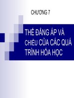 chương 7 thế đẳng áp và chiều của các quá trình hóa học