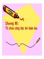 GIÁO TRÌNH AN TOÀN LAO ĐỘNG CHƯƠNG 2 TỔ CHỨC CÔNG TÁC AN TOÀN LAO ĐỘNG