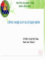 Bài thuyết trình công nghệ sản xuất kẹo mềm