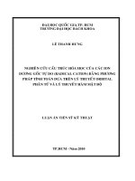 nghiên cứu cấu trúc hóa học của các ion dương gốc tự do bằng phương pháp tính toán dựa trên lý thuyết orbital phân tử và lý thuyết hàm mật độ