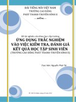 ỨNG DỤNG TRẮC NGHIỆM VÀO VIỆC KIỂM TRA ĐÁNH GIÁ CHẤT LƯỢNG HỌC TẬP CỦA SINH VIÊN