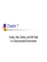 Chapter 7 Create, Add, Delete, and Edit Data in a Disconnected Environment