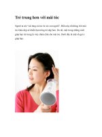 Trẻ trung hơn với mái tóc docx