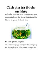 Cách pha trà tốt cho sức khỏe potx
