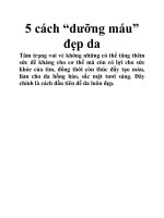 5 cách “dưỡng máu” đẹp da doc
