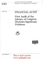 FINANCIAL AUDIT First Audit of the Library of Congress Discloses Significant Problems _part1 docx