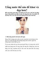 Uống nước thế nào để khoẻ và đẹp hơn? doc
