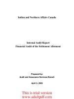 Indian and Northern Affairs Canada Internal Audit Report Financial Audit of the Settlement Allotment Prepared by: Audit and Assurance Services Branch April 9, 2009 pptx