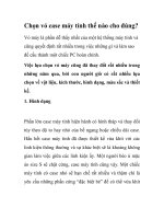 Chọn vỏ case máy tính thế nào cho đúng? doc