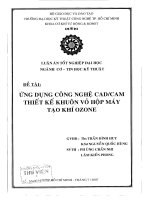 Ứng dụng công nghệ CAD CAM thiết kế khuôn vỏ hộp máy tạo Ozone