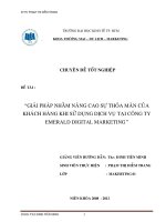 Chuyên đề tốt nghiệp: Giải pháp nhằm nâng cao sự thỏa mãn khách hàng khi sử dụng dịch vụ tại Công ty Emerald Digital Marketing