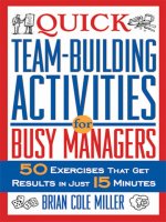 Quick Team-Building Activities for Busy Managers: 50 Exercises That Get Results in Just 15 Minutes_1 potx