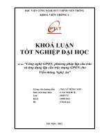 Công nghệ GPON phương pháp lập cấu trúc và ứng dụng lập cấu trúc mạng GPON cho Viễn thông Nghệ An