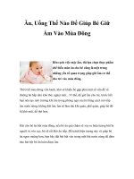 Ăn, Uống Thế Nào Để Giúp Bé Giữ Ấm Vào Mùa Đông docx