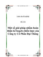 Đề tài : “Một số giải pháp nhằm hoàn thiện kế hoạch chiến lược của Công ty Cổ Phần Đại Thắng ” docx