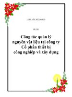 Đề tài “Công tác quản lý nguyên vật liệu tại công ty Cổ phần thiết bị công nghiệp và xây dựng” potx