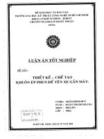Thiết kế chế tạo khuôn ép phun đế yên xe gắn máy