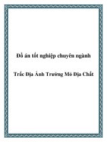 Đồ án tốt nghiệp chuyên ngành Trắc Địa Ảnh Trường Mỏ Địa Chất pdf