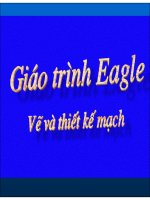Giáo trình Eagle-Vẽ và thiết kế mạch pptx