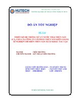 Thiết kế hệ thống xử lý nước thải thủy sản (cá, chả cá) công ty cổ phần thủy sản Kiên Giang xí nghiệp chế biến thủy sản xuất khẩu Tắc Cậu