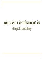 Bài giảng lập tiến độ dự án (project scheduling)
