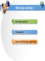 Quản trị là tiến trình hoạch định, tổ chức, lãnh đạo và kiểm soát những hoạt động của các thành viên trong tổ chức