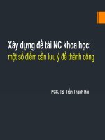 một số lưu ý trong ây dựng đề tài nc khoa học và viết bài báo khoa học - trần thanh hải