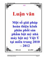 Luận văn: Một số giải pháp hoàn thiện kênh phân phối sản phẩm bột mỳ nhà máy bột mỳ Việt Ý tại miền trung 2010 – 2012 docx
