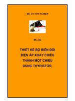 đề tài  thiết kế bộ biến đổi điện áp xoay chiều thành một chiều dùng thyristor.
