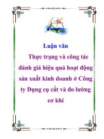 Luận văn: Thực trạng và công tác đánh giá hiệu quả hoạt động sản xuất kinh doanh ở Công ty Dụng cụ cắt và đo lường cơ khí ppt
