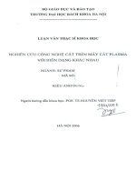 Báo cáo: Nghiên cứu công nghệ cắt trên máy mắt Plasma với biên dạng khác nhau pptx