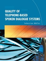 Quality of Telephone-Based Spoken Dialogue Systems docx
