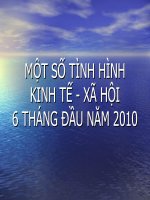 MỘT SỐ TÌNH HÌNH KINH TẾ - XÃ HỘI 6 THÁNG ĐẦU NĂM 2010 pptx