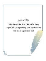 LUẬN VĂN: Vận dụng kiến thức, đặc điểm dạng người để xác định tung tích nạn nhân và tìm kiếm người mất tích pot