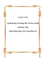 LUẬN VĂN: Sự lãnh đạo của Đảng đối với báo chí địa phương vùng đồng bằng sông Cửu Long hiện nay potx