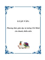 LUẬN VĂN:Phương thức giáo dục tư tưởng Chí Minh cho thanh, thiếu niên pot