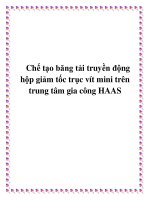 Chế tạo băng tải truyền động hộp giảm tốc trục vít mini trên trung tâm gia công HAAS pptx