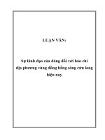 LUẬN VĂN: Sự lãnh đạo của đảng đối với báo chí địa phương vùng đồng bằng sông cửu long hiện nay docx