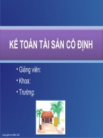 Bài Giảng: KẾ TOÁN TÀI SẢN CỐ ĐỊNH pptx