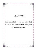 LUẬN VĂN: Giao lưu quốc tế về văn hóa nghệ thuật ở Thành phố Hồ Chí Minh trong thời kỳ đổi mới hiện nay pptx
