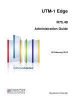 UTM-1 EdgeR75.40Administration Guide26 February 2012Classification: [Protected].© 2012 doc